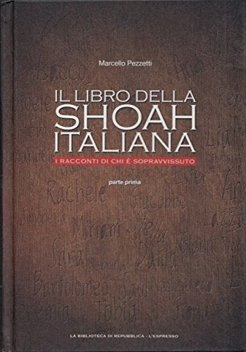 Libro - L- IL LIBRO DELLA SHOAH ITALIANA- PEZZETTI- REPUBBLICA--- 2014- C- ZDS79