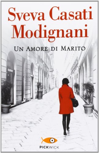 Libro - Un amore di marito - Casati Modignani, Sveva