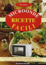 Carica l&#39;immagine nel visualizzatore di Gallery, Libro - Microonde: ricette facili - Semino, Pietro