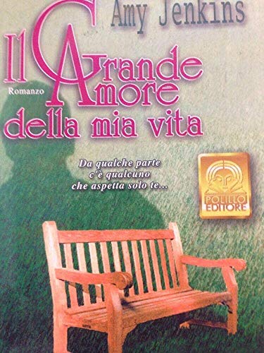 Libro - Il grande amore della mia vita - Jenkins, Amy