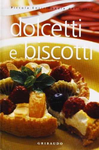 Libro - Dolcetti e biscotti. Ediz. illustrata