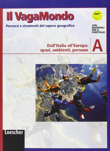 Book - The VagaMondo. Paths and tools of geographical knowledge. Form A: From