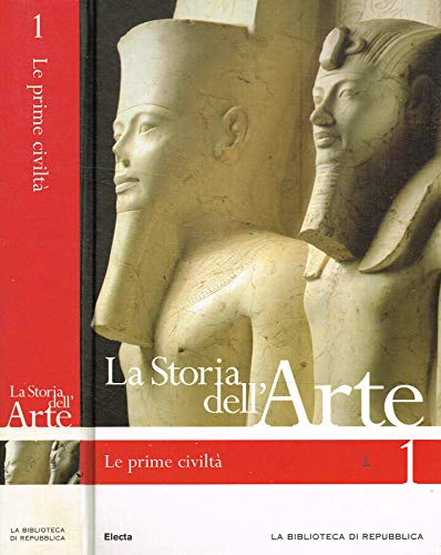 Libro - La storia dell'Arte vol.I. Le prime civiltà. - Aa.Vv.