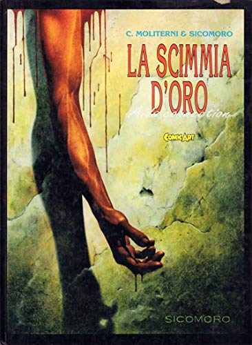 Libro - La scimmia d'oro. Aids connection. Grandi eroi n. 11 - MOLITERNI, C. - SICOMORO