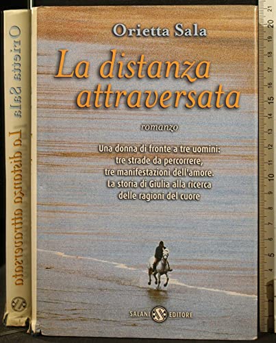 Libro - La distanza attraversata - Sala, Orietta