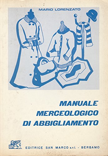 Book - Merchandise manual of clothing - Lorenzato, Mario