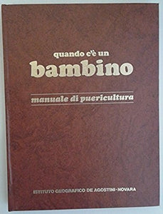 Libro - Gomirato Sandrucci M. - Castello D. - QUANDO C’È UN BAMBINO