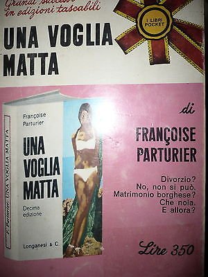 Book - Francoise Parturier: A mad desire Ed. Longanesi &amp; C. A42