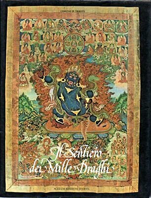 Book - Path of the Thousand Dragons. Travel, wayfarers, women and dreams in the myth of the Es - Laura Ruaro Loseri