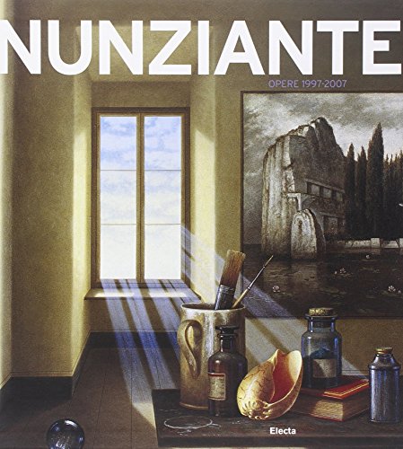Libro - Nunziante. Opere 1997-2007. Ediz. italiana e inglese - Sadler, R.
