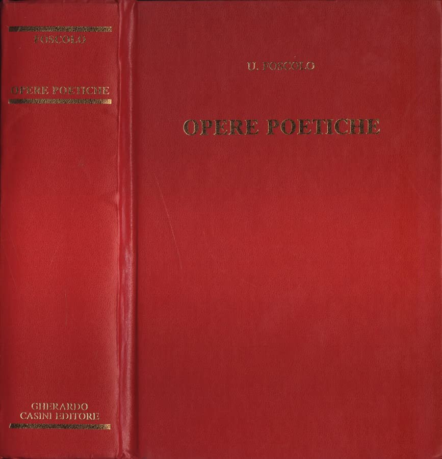 Libro - Opere poetiche. - Ugo Foscolo