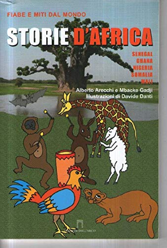 Libro - Storie d'Africa. Senegal, Ghana, Nigeria, Somalia, M - Arecchi, Alberto