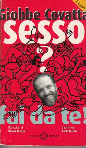 Libro - Sesso? fai da te! - Covatta, Giobbe