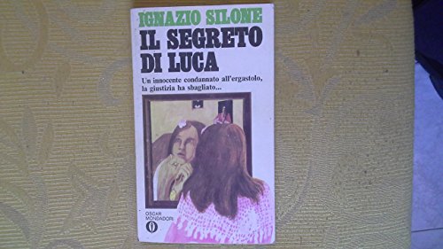 Libro - I. Silone: Il segreto di Luca Ed. Oscar Mondadori [RS] A55