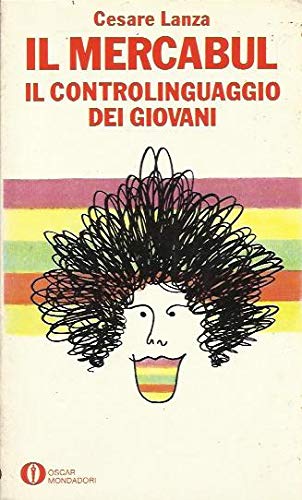 Libro - Il Mercabul - Il controlinguaggio dei giovani - Cesare Lanza