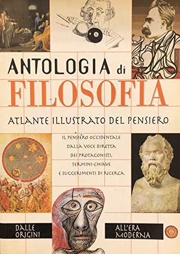 Libro - Antologia di filosofia. Atlante illustrato del pensiero - Nicola