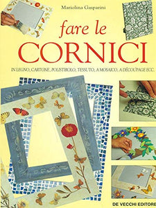 Libro - Fare le cornici - Gasparini, Mariolina