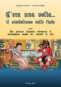 Book - Once upon a time... Symbolism in fairy tales or - Lazzari, Eugenio