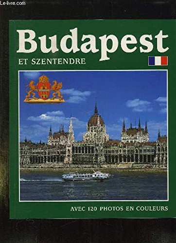 Libro - BUDAPEST. PROMENADES DANS LA VILLE EXCURSION A SZENTENDRE. - BUZA PETER.