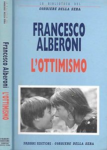 Libro - L'OTTIMISMO. - Francesco Alberoni