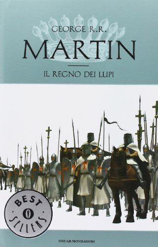 Libro - Il regno dei lupi. Le Cronache del ghiaccio e del fu - Martin, George R. R.