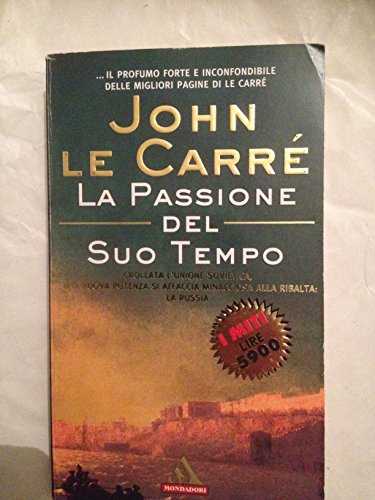 Book - The Passion of His Time (Mondadori) 1995 - John Le Carrè