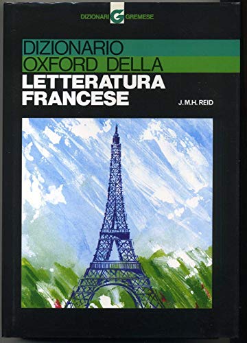 Libro - Dizionario Oxford della letteratura francese - Reid, J.M.H.