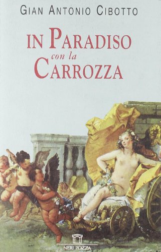 Libro - In paradiso con la carrozza - Cibotto, Gian Antonio