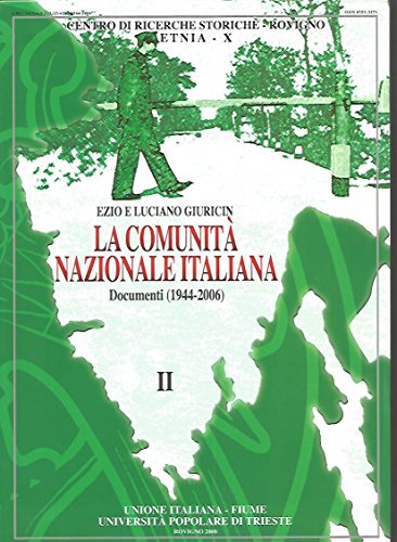 Libro - La comunita' nazionale italiana - Giuricin Ezio - Giuricin Luciano