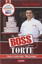 Load image into Gallery viewer, Book - The Cake Boss. Stories and recipes from «my family - Valastro, Buddy