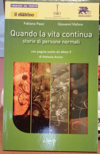 Libro - QUANDO LA VITA CONTINUA , STORIE DI PERSONE NORMALI - FABIANA PESCI GIOV