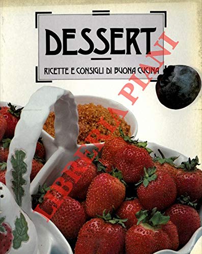 Book - Desserts. Recipes and good cooking tips. - (Oar TRICKS) -