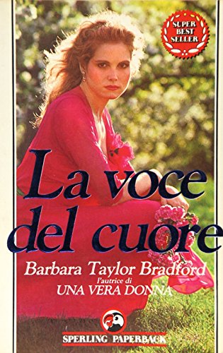Libro - La voce del cuore - Bradford, Barbara Taylor