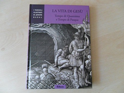 Libro - la vita di gesù-tempo di quaresima e tempo di pasqua - jerome nadal