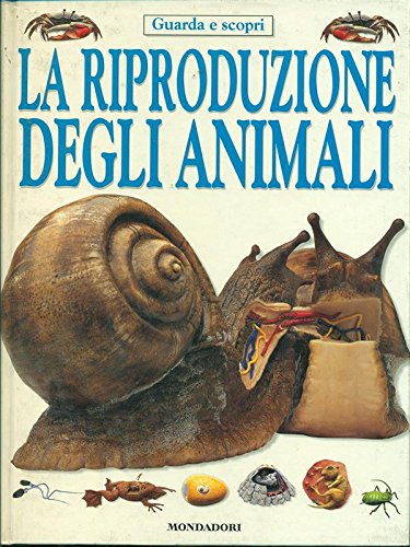 Libro - La riproduzione degli animali - Burnie, David