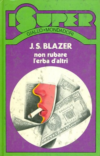 Libro - Non rubare l’erba d’altri - JS Blazer Trad di Simonetta Cattozzo