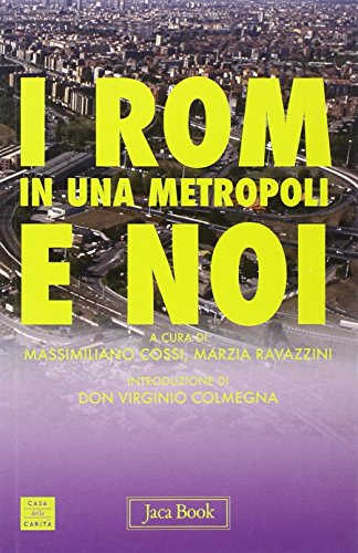 Libro - I Rom in una metropoli e noi - Cossi, M.