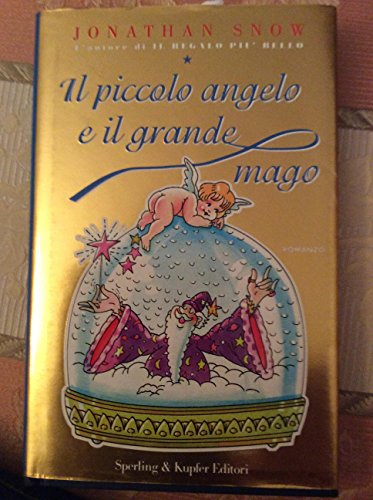 Book - The Little Angel and the Big Wizard - Snow, Jonathan