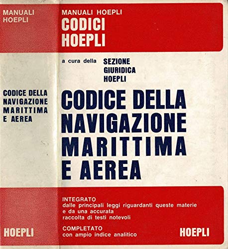 Libro - Codice della Navigazione Marittima e Aerea. Integrat - A A. V V.