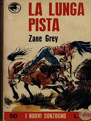 Libro - LA LUNGA PISTA - Zane Grey