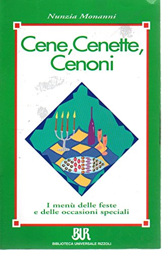 Libro - Cene, cenette, cenoni Nunzia Monanni Bur Rizzoli 1996