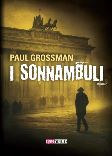 Libro - I sonnambuli - Grossman, Paul