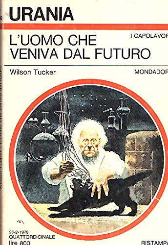 Libro - L'UOMO CHE VENIVA DAL FUTURO - Wilson Tucker