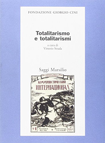 Libro - Totalitarismo e totalitarismi - Strada, V.