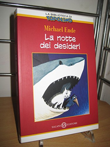 Libro - LA NOTTE DEI DESIDERI - ENDE MICHAEL