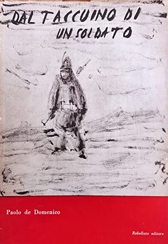 Libro - Dal taccuino di un soldato. - DE DOMENICO PAOLO