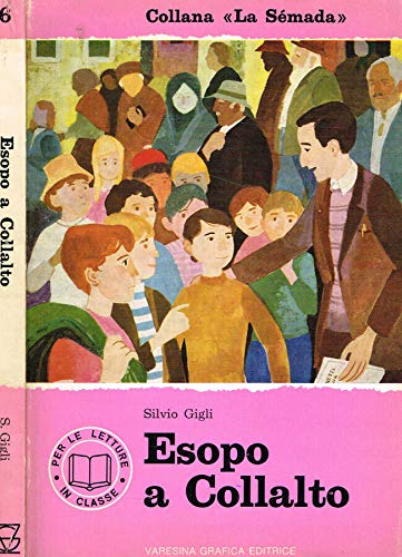 Libro - Esopo a Collalto. - Silvio Gigli