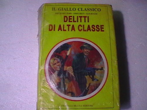 Libro - Delitti di alta classe - J.R.Fearn - S.Brett - A.Hunter