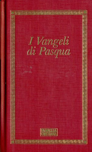 Libro - I VANGELI DI PASQUA - RAVASI GIANFRANCO (raccontati  - RAVASI GIANFRANCO (raccontati da)