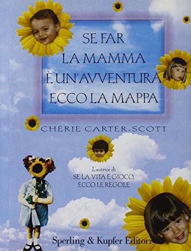 Book - If being a mother is an adventure, here is the map - Carter-Scott, Chérie